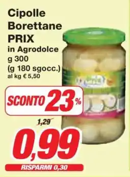 Prix Quality Cipolle Borettane PRIX offerta