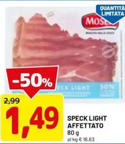 DPiù Moser Speck light affettato offerta