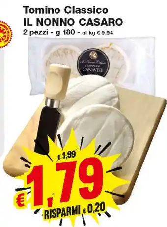 Prix Quality IL Nonno Casaro Tomino Classico 2 pezzi - 180g offerta