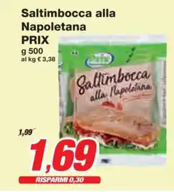 Prix Quality Saltimbocca alla Napoletana PRIX offerta