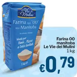 Qui Discount Farina 00 manitoba Le Vie dei Mulini offerta