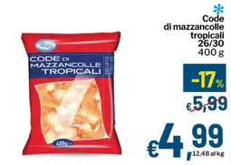 Qui Discount Code di mazzancolle tropicali 26/30 offerta