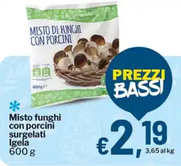 Qui Discount Misto funghi con porcini surgelati Igela offerta