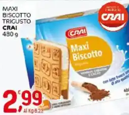 Crai Maxi biscotto trigusto CRAI offerta
