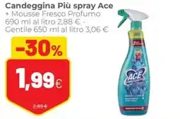 Coop Candeggina Più spray Ace + Mousse Fresco Profumo offerta