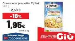 Coop Cous cous precotto Tipiak offerta