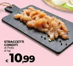 Ipercoop STRACCETTI CONDITI di Pollo offerta