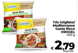 Ipercoop Tris Grigliato/ Mediterraneo Gusto Ricco OROGEL offerta
