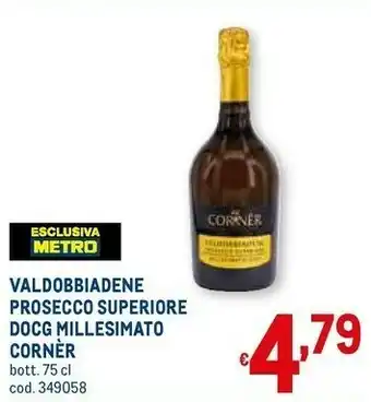 Metro Valdobbiadene prosecco superiore 750 g(ml) offerta