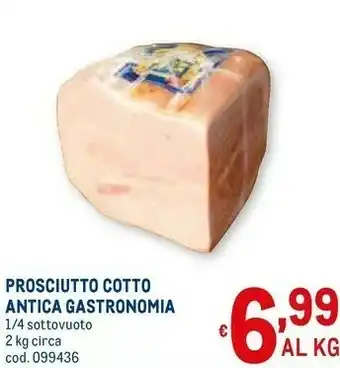 Metro Antica gastronomia prosciutto cotto offerta