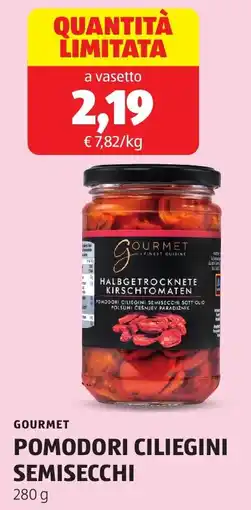 ALDI Gourmet pomodori ciliegini semisecchi offerta