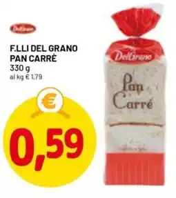DPiù DelGrano F.lli del grano pan carrè offerta