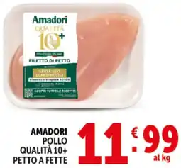 Deco Supermercati Amadori pollo qualità 10+ petto a fette offerta