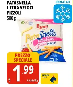 Tigros Patasnella ultra veloci PIZZOLI offerta