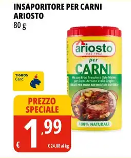 Tigros Insaporitore per carni ARIOSTO offerta