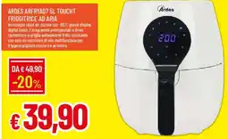 Galassia ARDES ARFRYA07 TOUCHT FRIGGITRICE AD ARIA offerta