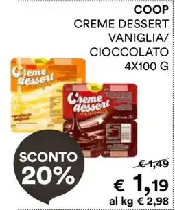 Coop COOP CREME DESSERT VANIGLIA/CIOCCOLATO 4X100 G offerta