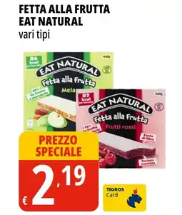 Tigros Fetta alla frutta EAT NATURAL offerta