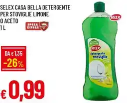 Galassia Selex casa bella detergente per stoviglie limone o aceto offerta