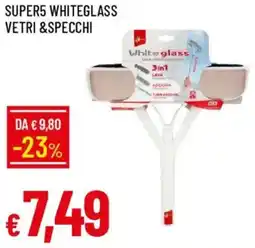 Galassia Super5 whiteglass vetri &specchi offerta