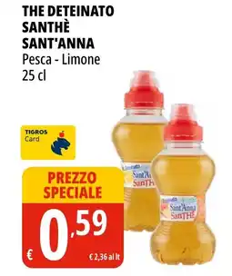 Tigros The deteinato santhè SANT'ANNA offerta