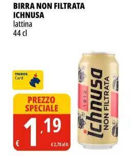 Tigros Birra non filtrata ICHNUSA offerta