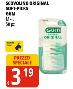 Tigros Scovolino original soft-picks GUM offerta