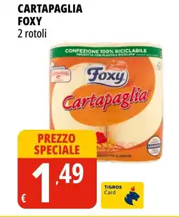 Tigros Cartapaglia FOXY offerta