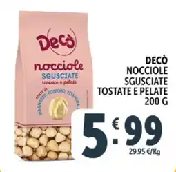 Deco Supermercati Decò nocciole sgusciate tostate e pelate offerta