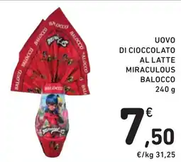 Spazio Conad Uovo di cioccolato al latte miraculous BALOCCO offerta