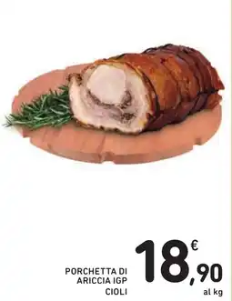 Spazio Conad Porchetta di ariccia IGP cioli offerta
