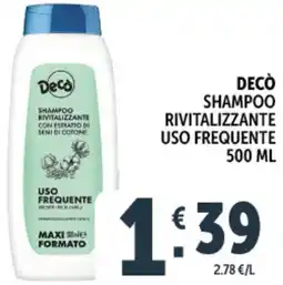 Deco Supermercati Decò shampoo rivitalizzante uso frequente offerta
