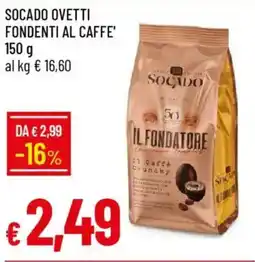 Galassia Socado ovetti fondenti al caffe' offerta