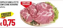 Galassia Coppa di suino a fette confezione risparmio offerta