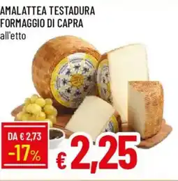 Galassia Amalattea testadura formaggio di capra offerta
