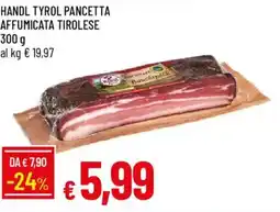 Galassia Handl tyrol pancetta affumicata tirolese offerta