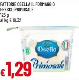 Galassia Fattorie osella il formaggio fresco primosale offerta