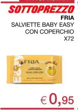 Coop FRIA SALVIETTE BABY EASY CON COPERCHIO X72 offerta