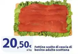 Sigma Fettine scelte di coscia di bovino adulto scottona offerta