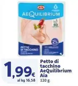 Sigma Petto di tacchino AeQuilibrium Aia offerta