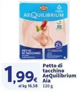 Sigma Petto di tacchino AeQuilibrium Aia offerta