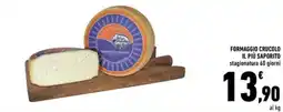 Conad Formaggio crucolo il più saporito stagionatura 60 giorni offerta