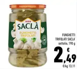 Conad Funghetti trifolati SACLA offerta