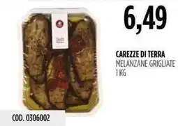 Carico Cash & Carry Carezze di terra melanzane grigliate offerta