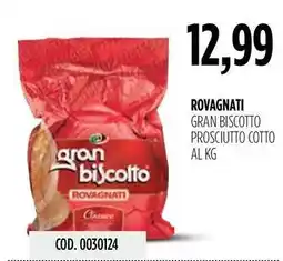 Carico Cash & Carry Rovagnati gran biscotto prosciutto cotto offerta