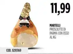 Carico Cash & Carry Martelli prosciutto di parma con osso offerta