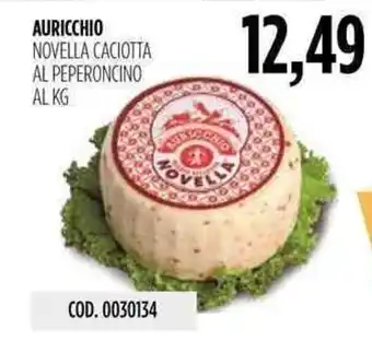 Carico Cash & Carry Auricchio novella caciotta al peperoncino offerta