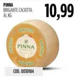 Carico Cash & Carry Pinna brigante caciotta offerta