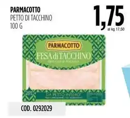 Carico Cash & Carry Parmacotto petto di tacchino offerta
