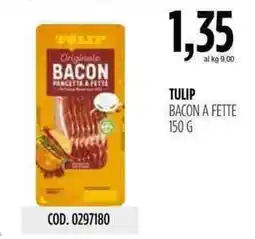 Carico Cash & Carry Tulip bacon a fette offerta